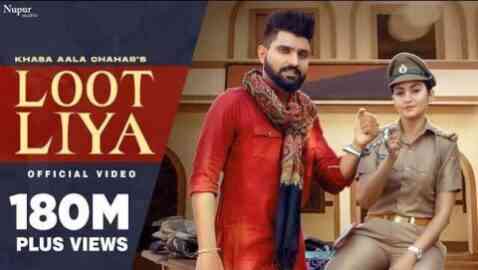 Loot Liya Lyrics – Khasa Aala Chahar Loot Liya Lyrics
