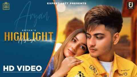 Highlight Lyrics – Aryan Highlight Lyrics