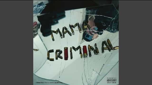 Mama I’m a Criminal Lyrics
