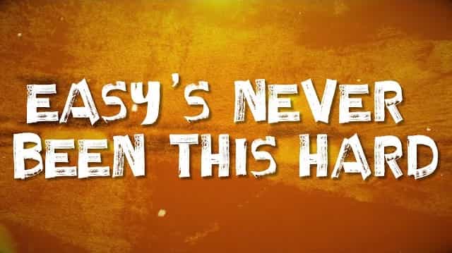 Easy’s Never Been This Hard Lyrics - Citizen Soldier