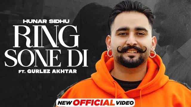 Ring Sone Di Lyrics - Hunar Sidhu