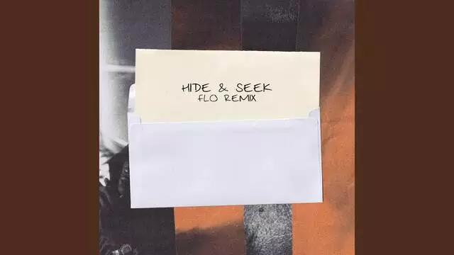 Hide & Seek (FLO Remix) Lyrics