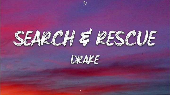 Drake Search and Rescue Lyrics- Drake drake search and rescue lyricsdgfh