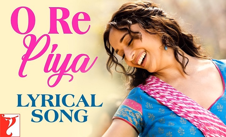 O Re Piya Lyrics – Rahat Fateh Ali Khan o re piya lyrics